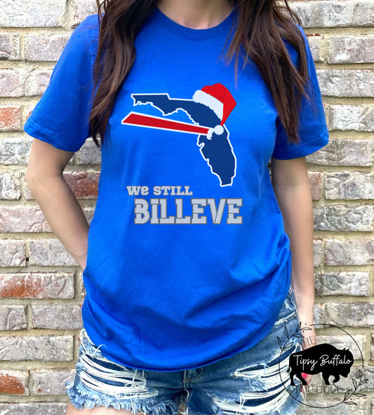 We Still Billeve Santa T-Shirt for Florida Buffalo Football Fans Snow Birds Xmas Tee bills fan gift, lets go buffalo, bills mafia
